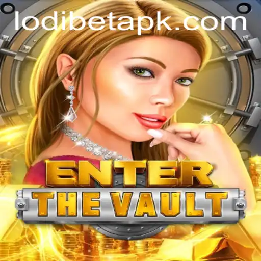 Explore the Thrilling World of EntertheVault: A Gaming Odyssey with LODIBET